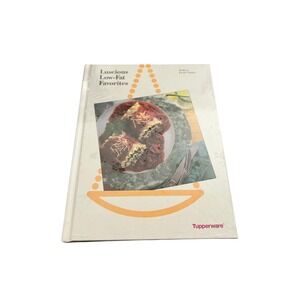 Vintage Tupperware Luscious Low-Fat Favorites Cookbook 1992